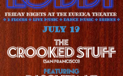 7/17 LOBBY: The Crooked Stuff (SF) and DJ Sovern T